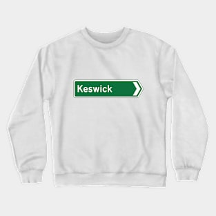 Keswick Tourist Road Sign Crewneck Sweatshirt